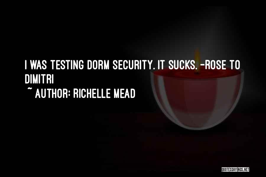 Dorm Quotes By Richelle Mead