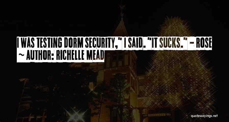 Dorm Quotes By Richelle Mead