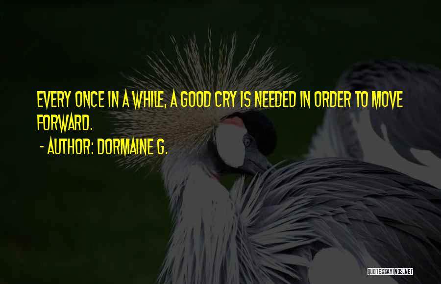 Dormaine G. Quotes 2170355