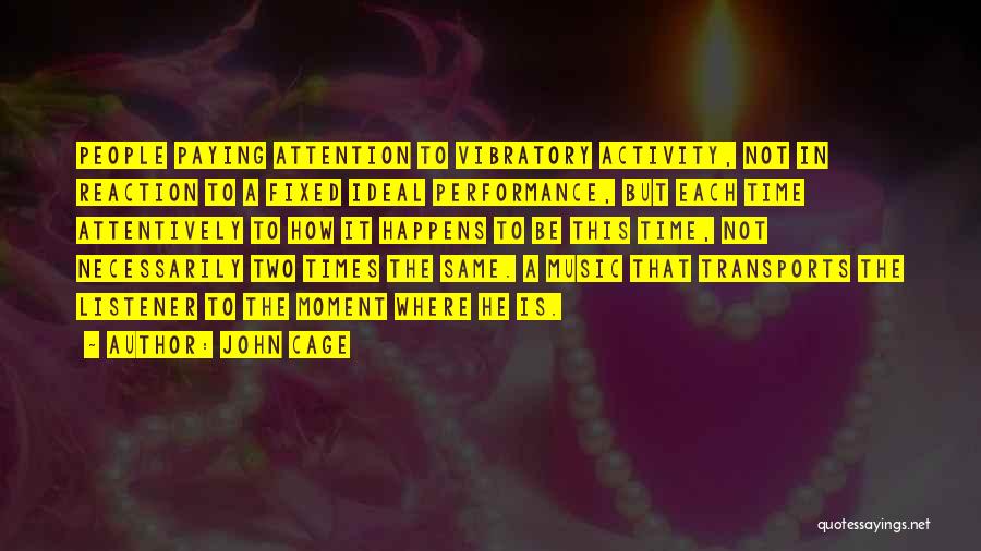 Dormammu Quotes By John Cage