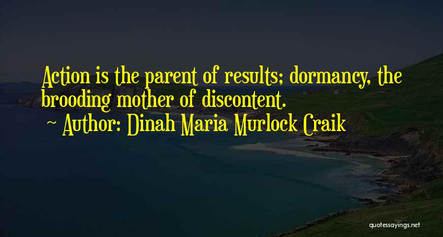 Dormancy Quotes By Dinah Maria Murlock Craik