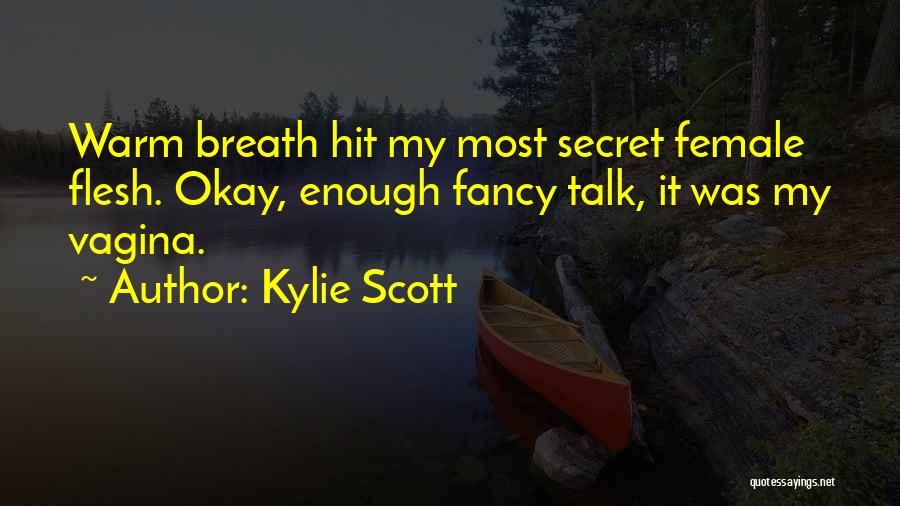 Dormansville Quotes By Kylie Scott