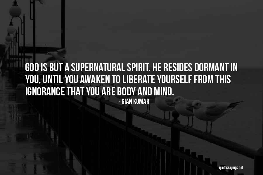 Dormant You Quotes By Gian Kumar Dormant You Quotes By Gian Kumar