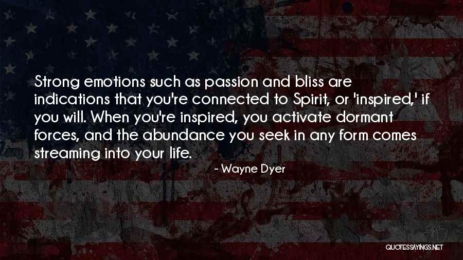 Dormant You Quotes By Wayne Dyer Dormant You Quotes By Wayne Dyer