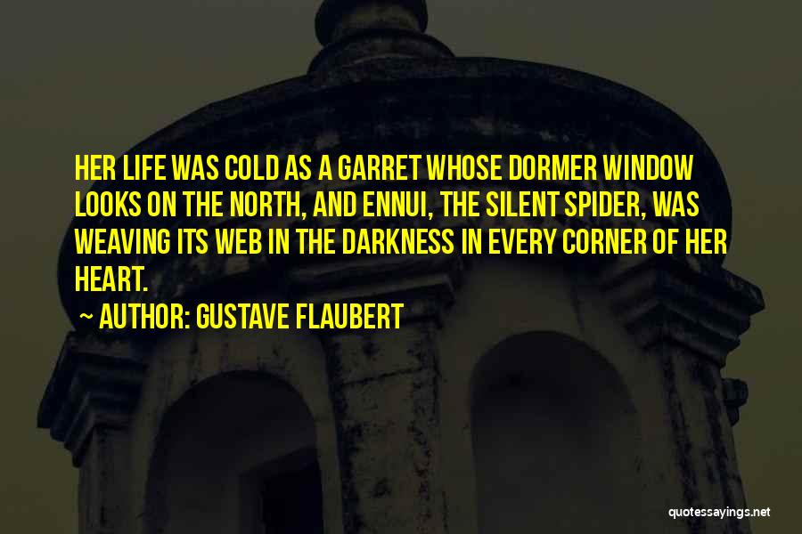 Dormer Window Quotes By Gustave Flaubert