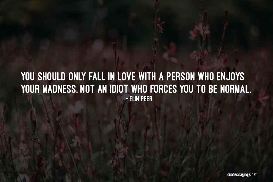 Dormientes Quotes By Elin Peer Dormientes Quotes By Elin Peer