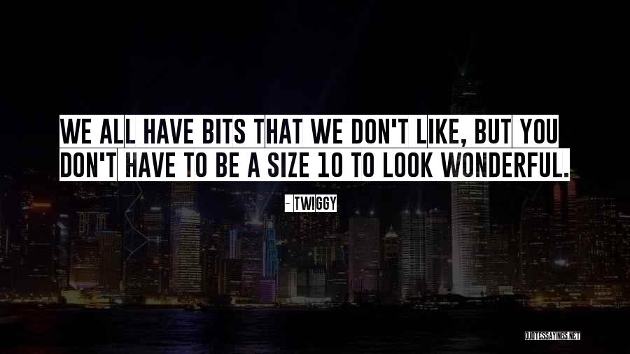 Dormiimos Quotes By Twiggy
