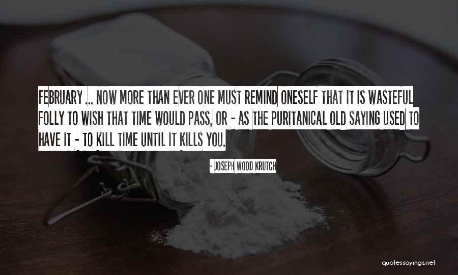 Dormindo Bem Quotes By Joseph Wood Krutch Dormindo Bem Quotes By Joseph Wood Krutch