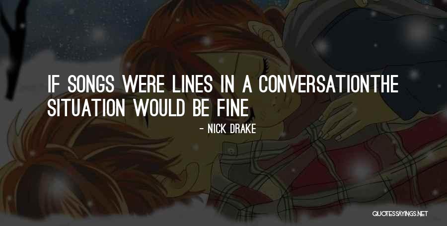 Dornans Webcam Quotes By Nick Drake Dornans Webcam Quotes By Nick Drake
