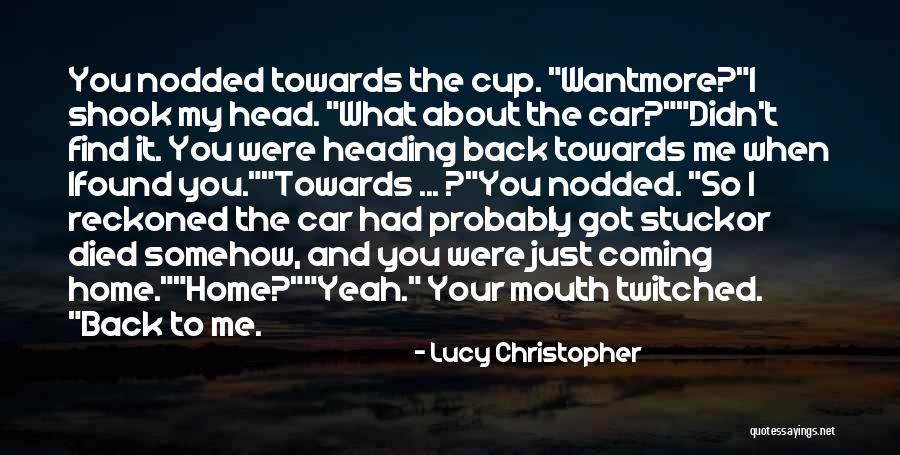 Dornhecker Crawfordsville Quotes By Lucy Christopher Dornhecker Crawfordsville Quotes By Lucy Christopher