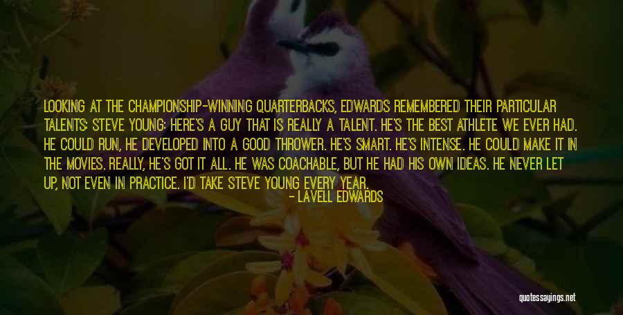 Dornhecker Dentist Quotes By LaVell Edwards Dornhecker Dentist Quotes By LaVell Edwards