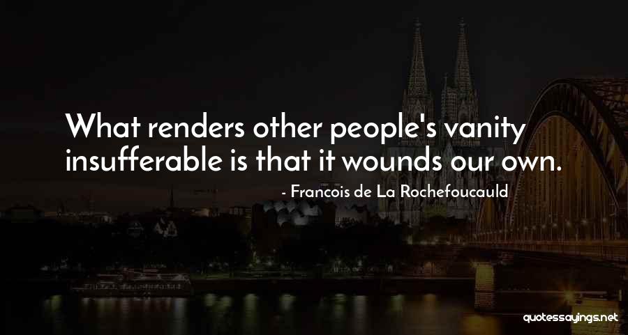 Dornishmans Wife Quotes By Francois De La Rochefoucauld Dornishmans Wife Quotes By Francois De La Rochefoucauld