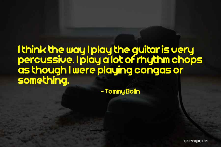 Dorola Quotes By Tommy Bolin Dorola Quotes By Tommy Bolin