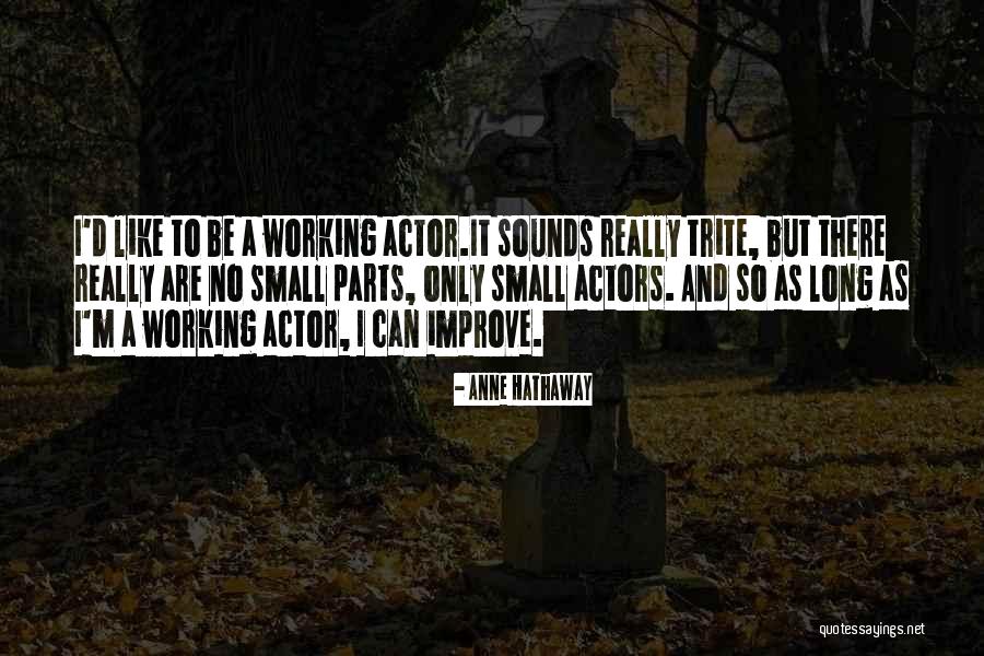 Dorongan Naluri Quotes By Anne Hathaway Dorongan Naluri Quotes By Anne Hathaway