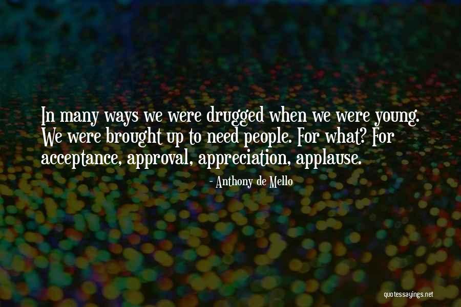 Doroteo Guamuch Quotes By Anthony De Mello Doroteo Guamuch Quotes By Anthony De Mello