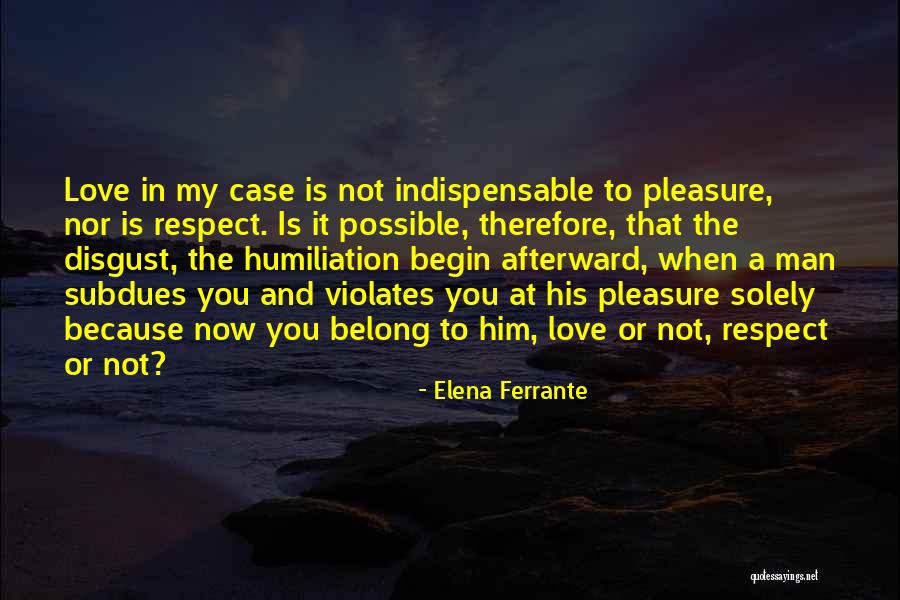 Doroteo Guamuch Quotes By Elena Ferrante Doroteo Guamuch Quotes By Elena Ferrante