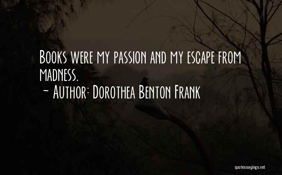 Dorothea Benton Frank Quotes 1587466