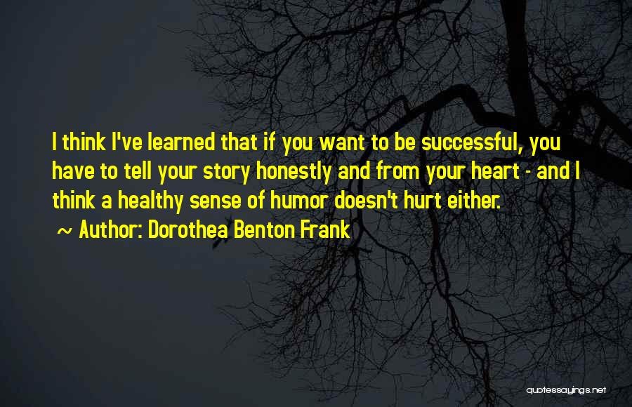 Dorothea Benton Frank Quotes 1611641