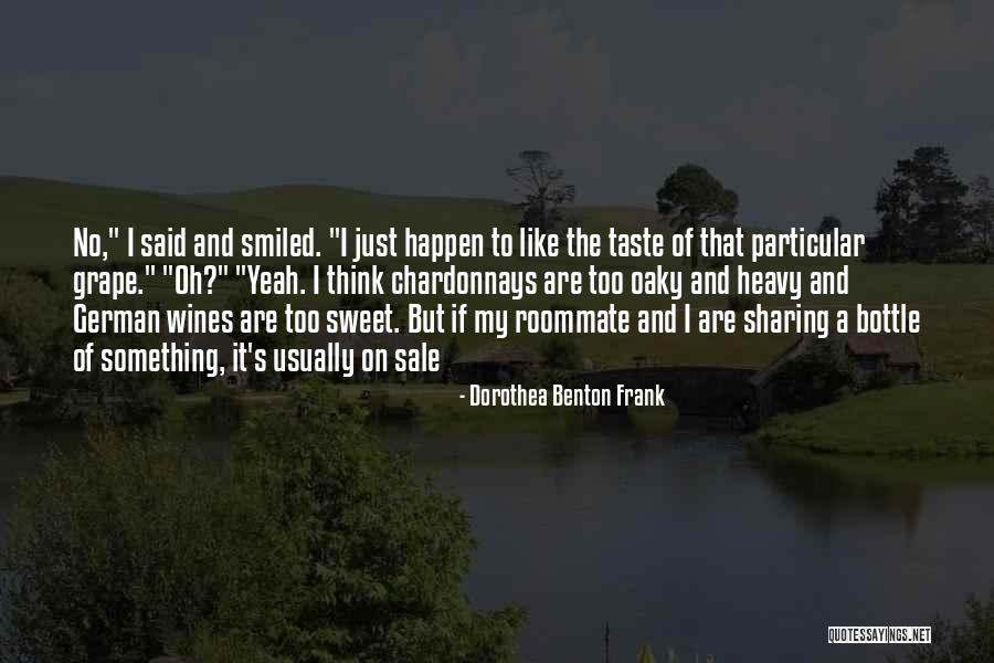 Dorothea Benton Frank Quotes 1772586