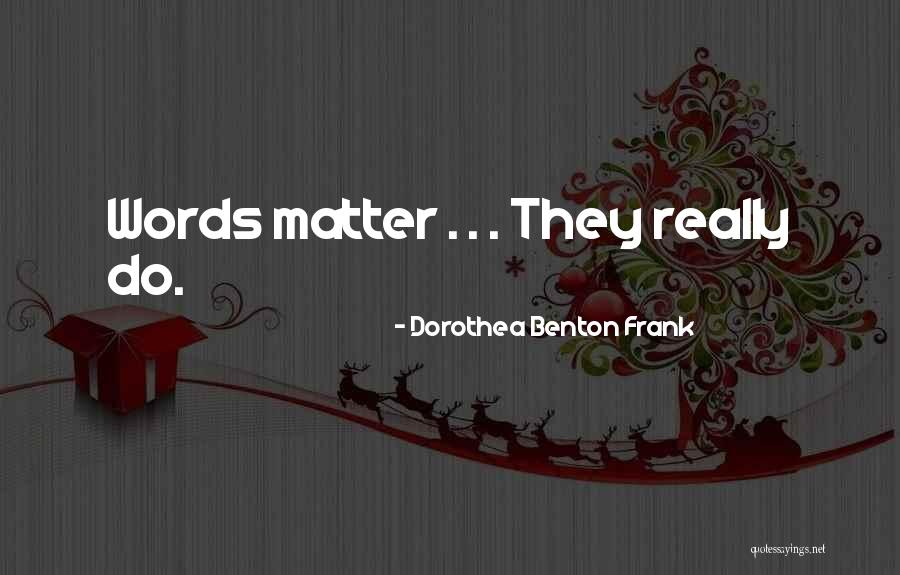 Dorothea Benton Frank Quotes 1850118