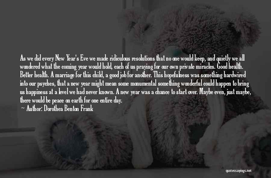 Dorothea Benton Frank Quotes 2027350 Dorothea Benton Frank Quotes 2027350