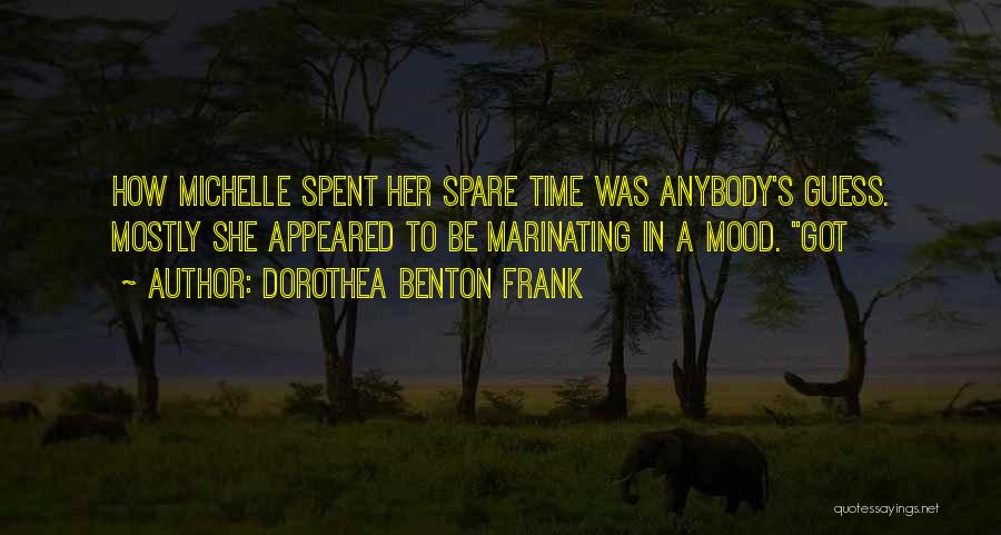 Dorothea Benton Frank Quotes 2077229 Dorothea Benton Frank Quotes 2077229