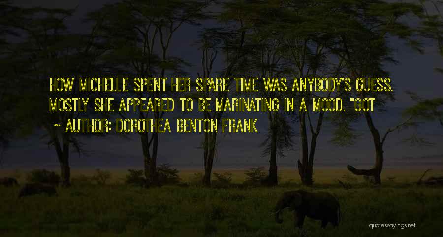 Dorothea Benton Frank Quotes 2077229