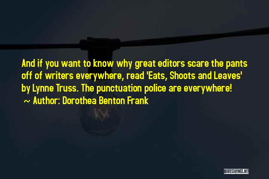 Dorothea Benton Frank Quotes 2135827 Dorothea Benton Frank Quotes 2135827