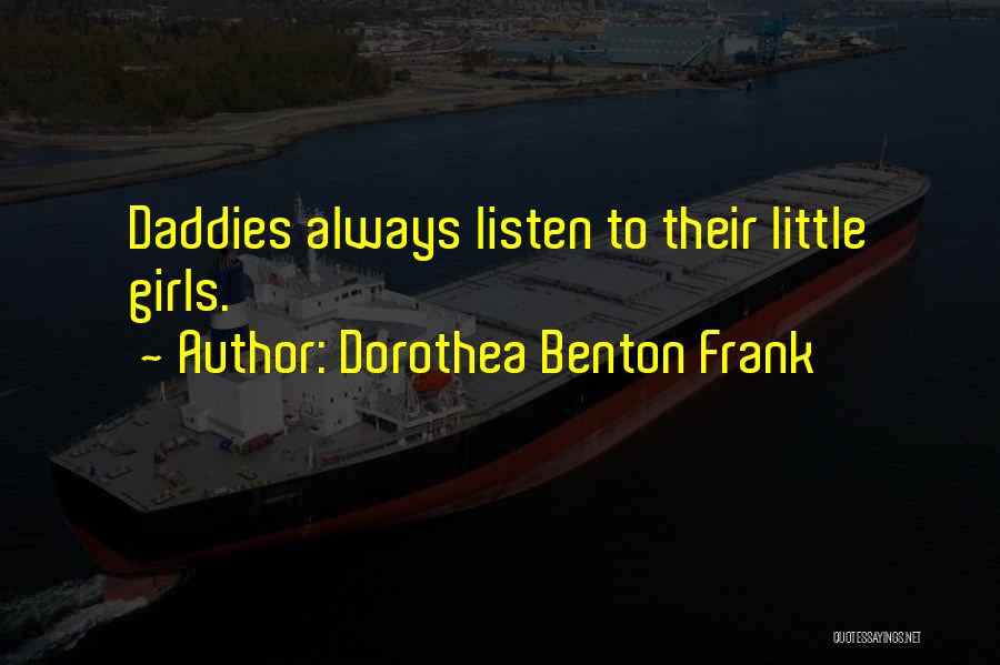 Dorothea Benton Frank Quotes 2219695 Dorothea Benton Frank Quotes 2219695