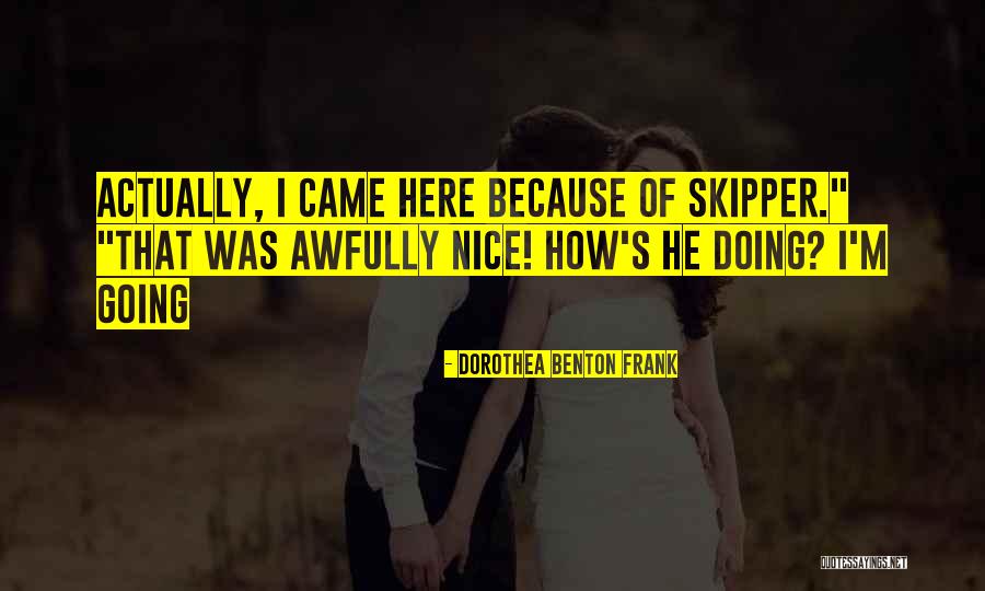 Dorothea Benton Frank Quotes 2242457 Dorothea Benton Frank Quotes 2242457