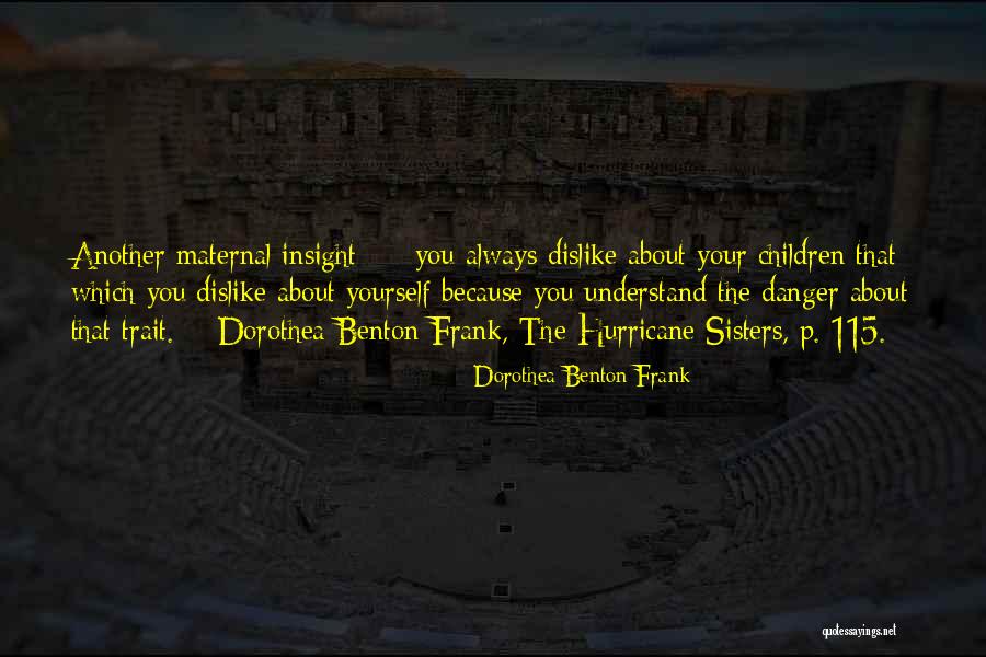 Dorothea Benton Frank Quotes 596265 Dorothea Benton Frank Quotes 596265