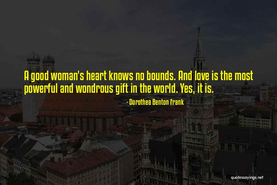 Dorothea Benton Frank Quotes 859575 Dorothea Benton Frank Quotes 859575