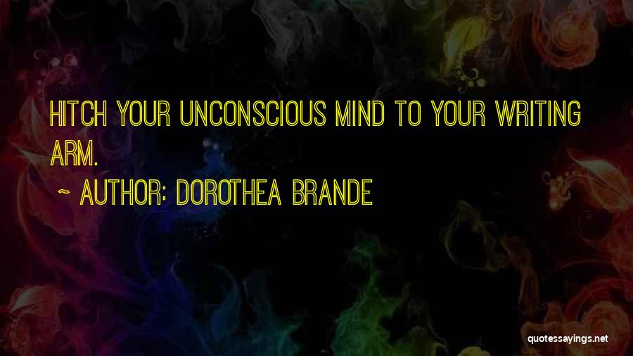 Dorothea Brande Quotes 1046912