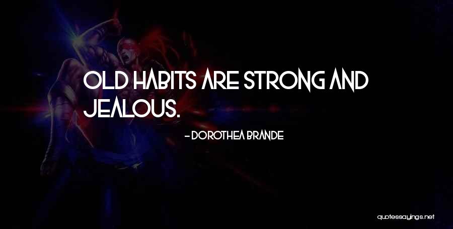 Dorothea Brande Quotes 1294179