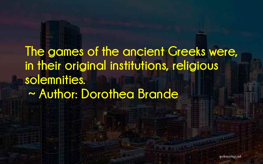 Dorothea Brande Quotes 1370790