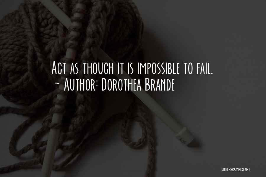 Dorothea Brande Quotes 796165