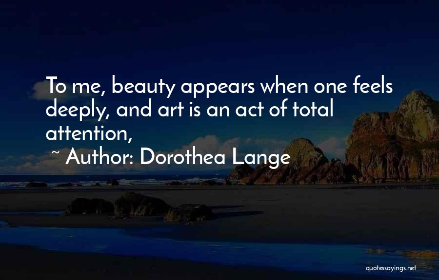 Dorothea Lange Quotes 1197048