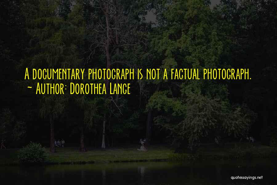 Dorothea Lange Quotes 529593