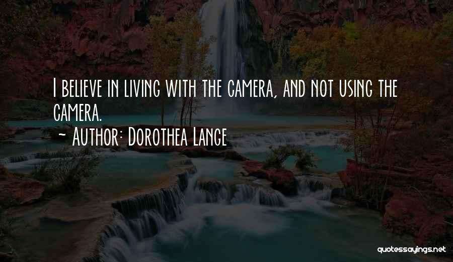 Dorothea Lange Quotes 780504