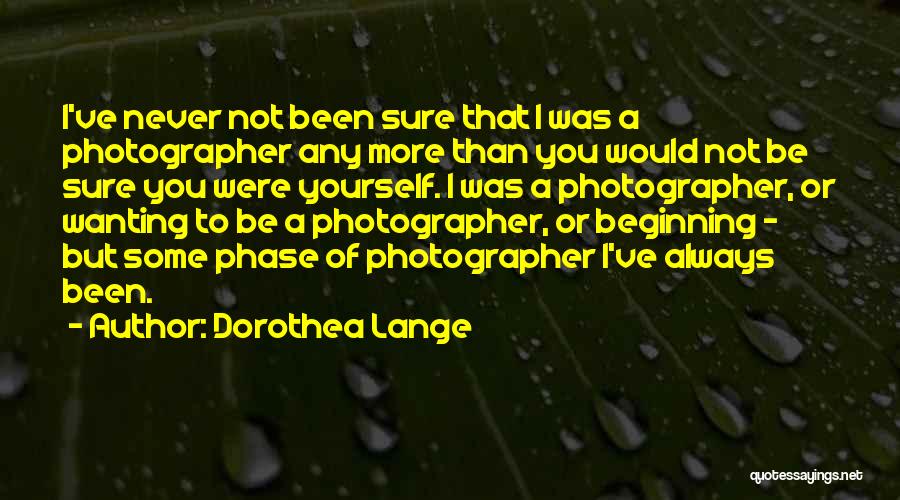 Dorothea Lange Quotes 814199