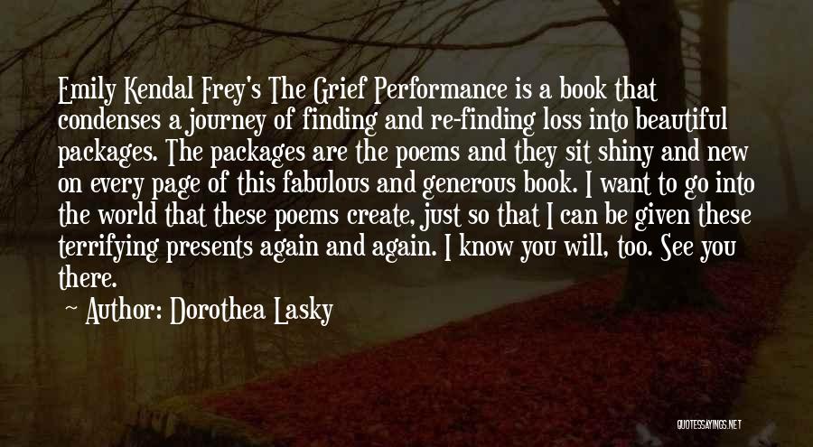 Dorothea Lasky Quotes 2127803