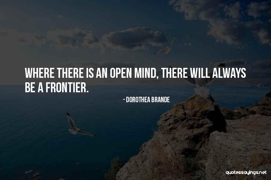 Dorothea Quotes By Dorothea Brande Dorothea Quotes By Dorothea Brande