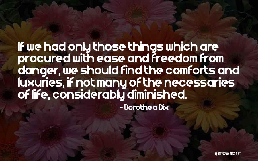 Dorothea Quotes By Dorothea Dix Dorothea Quotes By Dorothea Dix