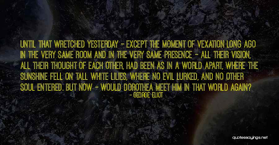 Dorothea Quotes By George Eliot Dorothea Quotes By George Eliot