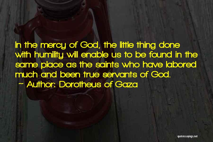 Dorotheus Of Gaza Quotes 516339