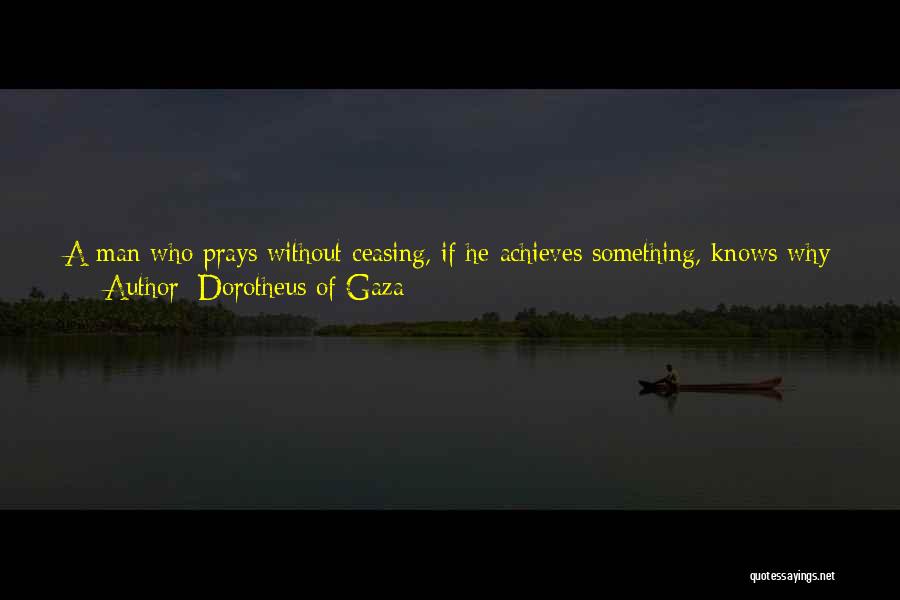 Dorotheus Of Gaza Quotes 552447