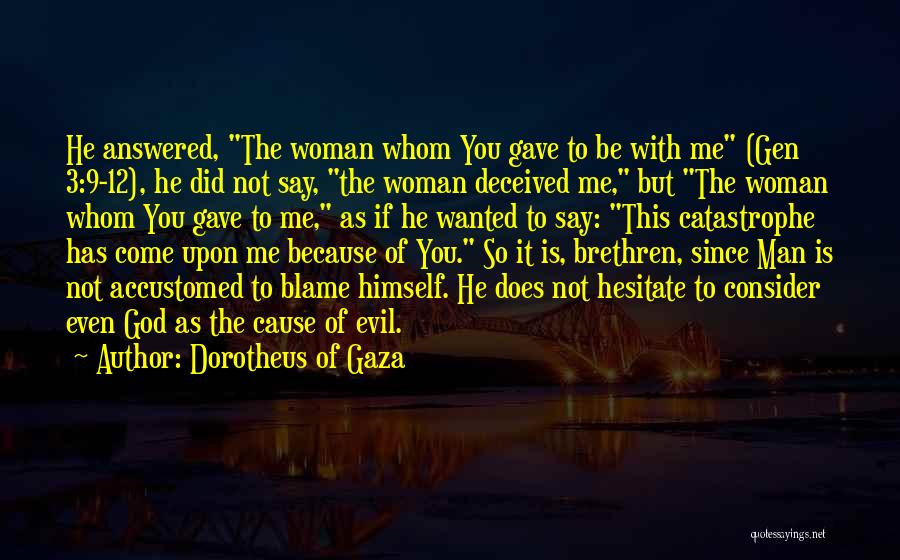 Dorotheus Of Gaza Quotes 611125