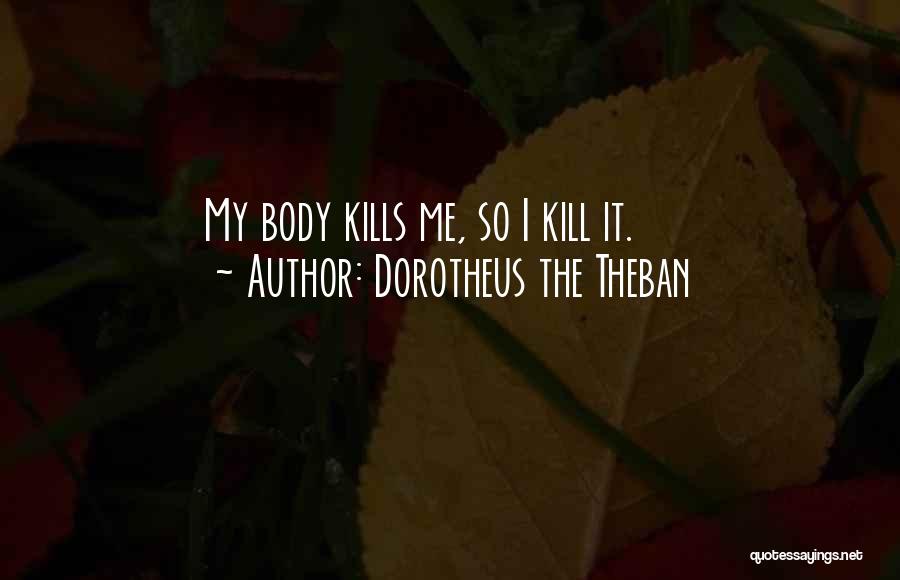 Dorotheus The Theban Quotes 875491