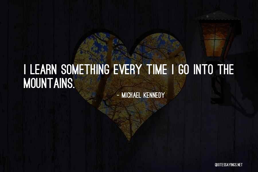 Dorothie Pobereyko Quotes By Michael Kennedy