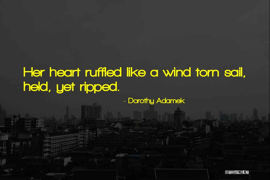 Dorothy Adamek Quotes 271498